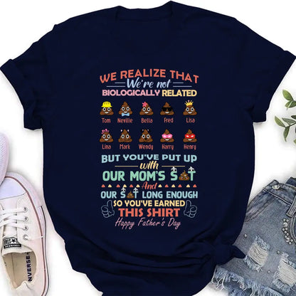 Personalized Stepdad Shirt/Hoodie - Up to 10 Children - Gift Idea For Father's Day - We Realize That We're Not Biologically Related