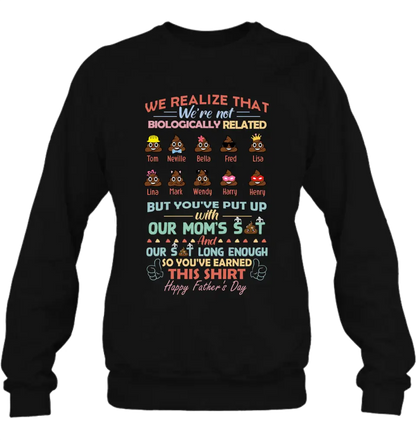 Personalized Stepdad Shirt/Hoodie - Up to 10 Children - Gift Idea For Father's Day - We Realize That We're Not Biologically Related