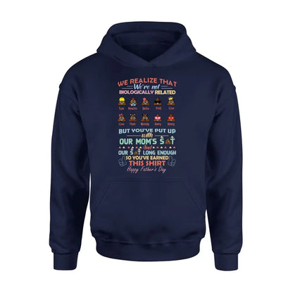 Personalized Stepdad Shirt/Hoodie - Up to 10 Children - Gift Idea For Father's Day - We Realize That We're Not Biologically Related