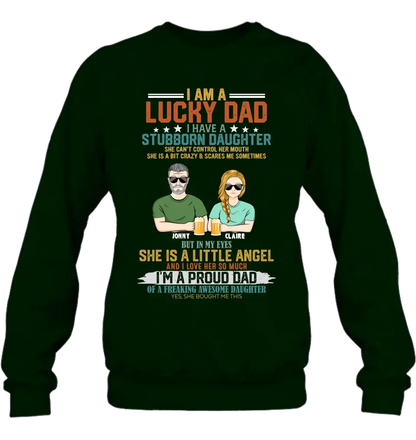 Personalized Dad Shirt/Hoodie - Father's Day Gift Idea for Dad - I Am A Lucky Dad