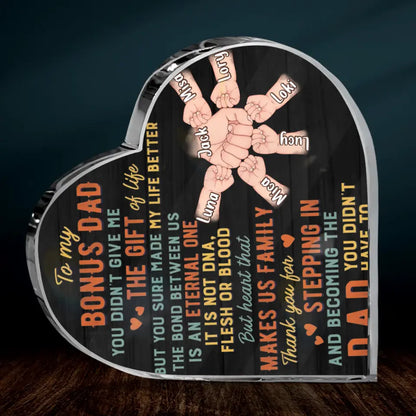 Personalized Bonus Dad Crystal Heart - Best Gift Idea For Father's Day - Up to 6 Kids - To My Bonus Dad You Didn't Give Me The Gift Of Life But You Sure Made My Life Better