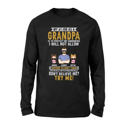 Personalized Grandpa Shirt/Hoodie - Up to 4 Children - Gift Idea For Father's Day - My #1 Job As A Grandpa Is To Protect My Grandkids