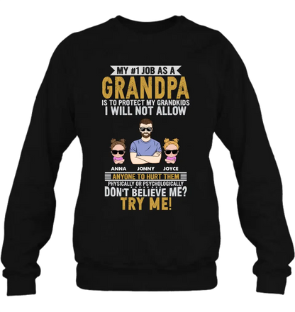 Personalized Grandpa Shirt/Hoodie - Up to 4 Children - Gift Idea For Father's Day - My #1 Job As A Grandpa Is To Protect My Grandkids
