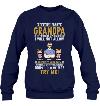 Personalized Grandpa Shirt/Hoodie - Up to 4 Children - Gift Idea For Father's Day - My #1 Job As A Grandpa Is To Protect My Grandkids