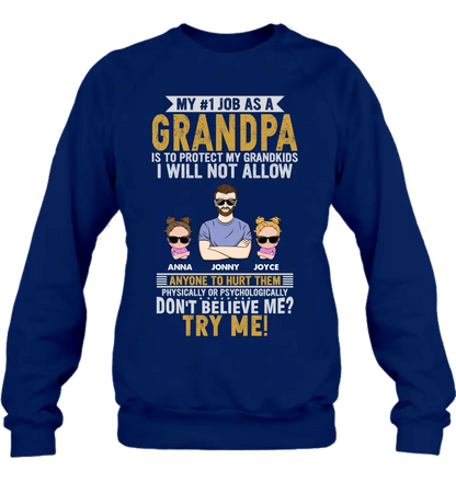Personalized Grandpa Shirt/Hoodie - Up to 4 Children - Gift Idea For Father's Day - My #1 Job As A Grandpa Is To Protect My Grandkids