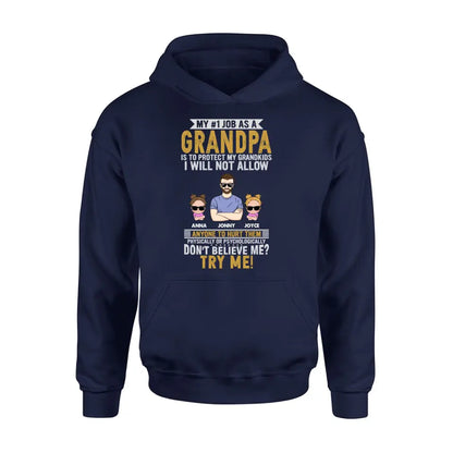 Personalized Grandpa Shirt/Hoodie - Up to 4 Children - Gift Idea For Father's Day - My #1 Job As A Grandpa Is To Protect My Grandkids