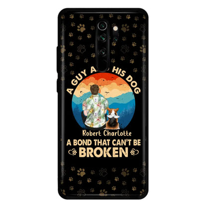 Personalized Dog Dad Phone Case - Father's Day Gift Idea for Dad/Dog Lovers - Up to 4 Dogs - A Guy And His Dog A Bond That Can't Be Broken - Cases For Oppo/Xiaomi/Huawei