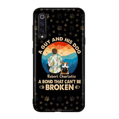 Personalized Dog Dad Phone Case - Father's Day Gift Idea for Dad/Dog Lovers - Up to 4 Dogs - A Guy And His Dog A Bond That Can't Be Broken - Cases For Oppo/Xiaomi/Huawei