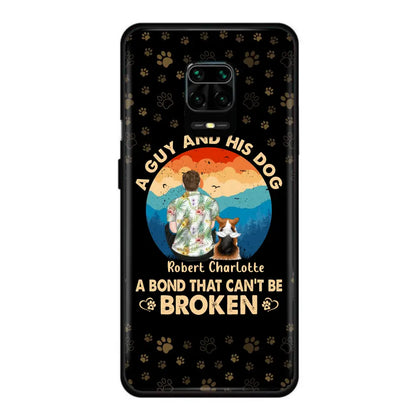 Personalized Dog Dad Phone Case - Father's Day Gift Idea for Dad/Dog Lovers - Up to 4 Dogs - A Guy And His Dog A Bond That Can't Be Broken - Cases For Oppo/Xiaomi/Huawei