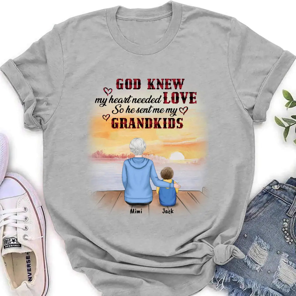 Personalized T-shirt/Hoddie/Sweatshrt/Sleeve - Gift for Grandparent and Grandkids - Grandma/Grandpa and Grandkids - Up to 4 Grandkids - God knew my heart needed love