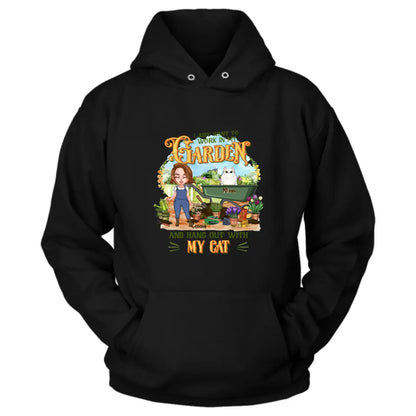 Personalized Shirt/Pullover Hoodie - Gifts For Cat Lovers, Garden Lovers And Cat Mom - I Just Want To Work In My Garden And Hang Out With My Cats - Up to 5 Cats