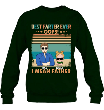 Personalized Proud Father Of Dumbass Kids Shirt/Hoodie - Gift Idea For Father/Father's Day - Up to 6 Kids - Best Farter Ever Oops I Mean Father
