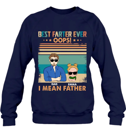 Personalized Proud Father Of Dumbass Kids Shirt/Hoodie - Gift Idea For Father/Father's Day - Up to 6 Kids - Best Farter Ever Oops I Mean Father