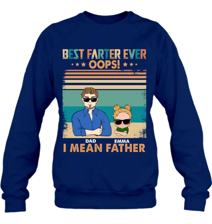 Personalized Proud Father Of Dumbass Kids Shirt/Hoodie - Gift Idea For Father/Father's Day - Up to 6 Kids - Best Farter Ever Oops I Mean Father