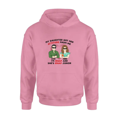 Personalized Dad Shirt/Hoodie - Father's Day Gift Idea for Him From Daughter - My Daughter Got Her Attitude From Me
