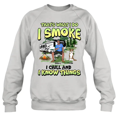 Personalized Camping Shirt - Up to 3 Dogs - Gift Idea For Camping/Dog Lover - That's What I Do I Smoke I Chill And I Know Things