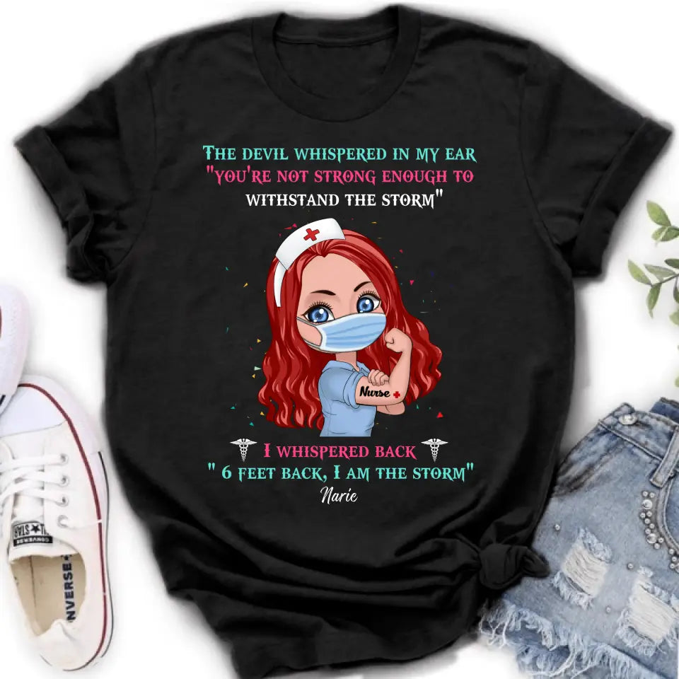 Custom Personalized Nurse Shirt - Gift Idea For Nurse - I Am The Storm