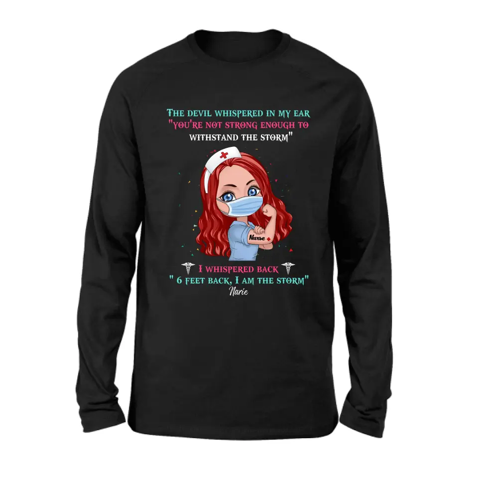 Custom Personalized Nurse Shirt - Gift Idea For Nurse - I Am The Storm