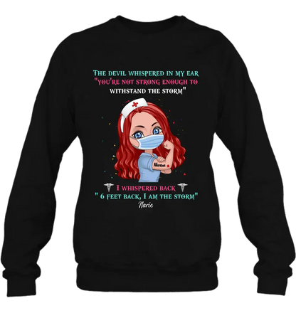 Custom Personalized Nurse Shirt - Gift Idea For Nurse - I Am The Storm