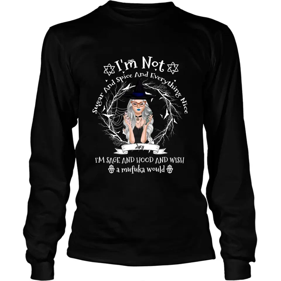 Personalized Witch Black T-shirt - Best Halloween Gift Idea - I'm Not Sugar And Spice - DFESX1