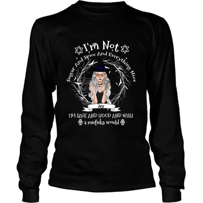 Personalized Witch Black T-shirt - Best Halloween Gift Idea - I'm Not Sugar And Spice - DFESX1