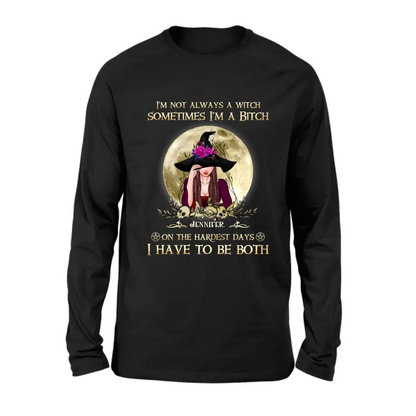 Custom Personalized Witch Shirt - Halloween Gift Idea For Friends - I'm Not Always A Witch