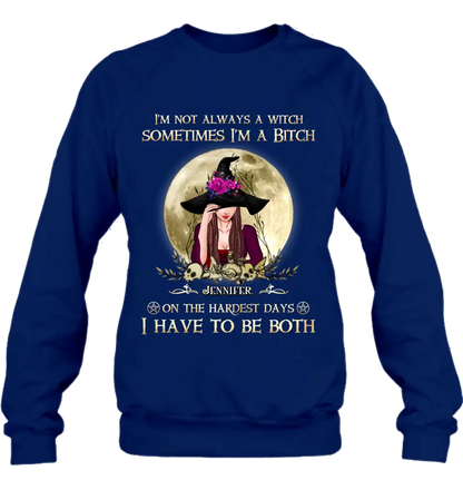 Custom Personalized Witch Shirt - Halloween Gift Idea For Friends - I'm Not Always A Witch