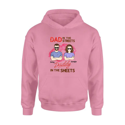 Personalized Couple Shirt/Hoodie - Gift Idea For Couple - Dad In The Streets Daddy In The Sheets