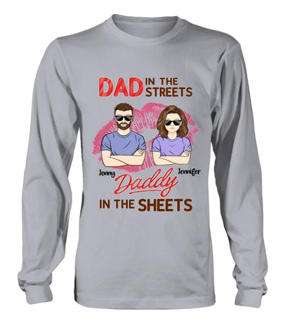 Personalized Couple Shirt/Hoodie - Gift Idea For Couple - Dad In The Streets Daddy In The Sheets
