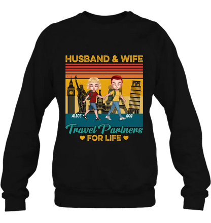 Personalized Traveling Couple Shirt/Pullover Hoodie - Gift Idea For Traveling Lover/Couple - Husband & Wife Travel Partners For Life