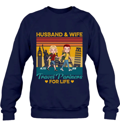Personalized Traveling Couple Shirt/Pullover Hoodie - Gift Idea For Traveling Lover/Couple - Husband & Wife Travel Partners For Life