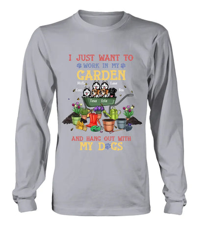 Personalized Dogs Shirt/Hoodie - Gift Idea For Dog Lovers - Up to 6 Dogs - I Just Want To Work In My Garden And Hang Out With My Dogs