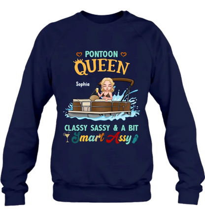 Personalized Pontoon Queen Shirt/Hoodie - Best Gift Idea For Pontoon Lovers - Pontoon Queen Classy Sassy & A Bit Smart Assy