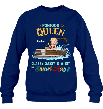 Personalized Pontoon Queen Shirt/Hoodie - Best Gift Idea For Pontoon Lovers - Pontoon Queen Classy Sassy & A Bit Smart Assy