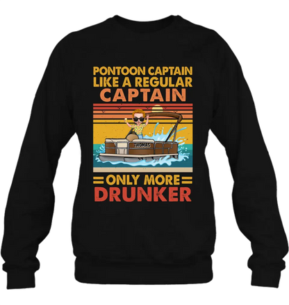 Custom Personalized Pontoon Captain Shirt/Hoodie - Best Gift Idea For Pontoon Lover - Pontoon Captain Like A Regular Captain Only More Drunker