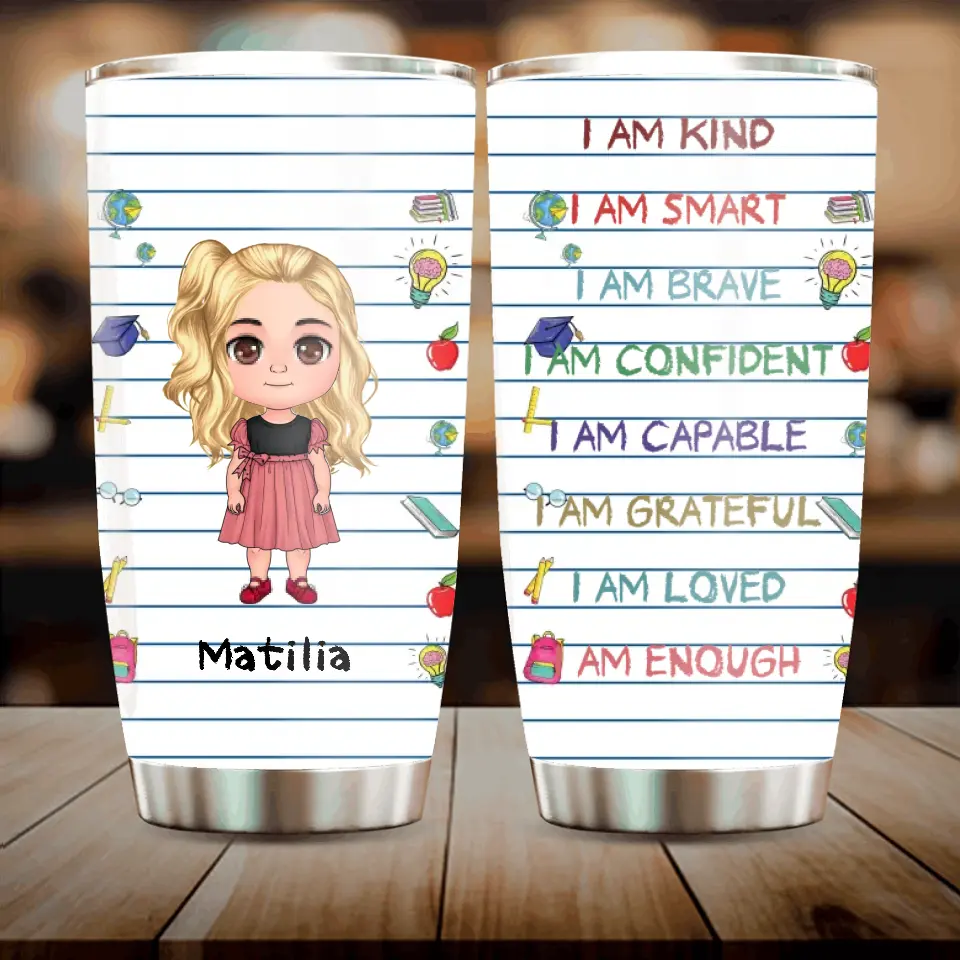 Personalized Smart Kid Tumbler - Gift Idea For Kid/Birthday Gift - I Am Kind I Am Smart I Am Brave