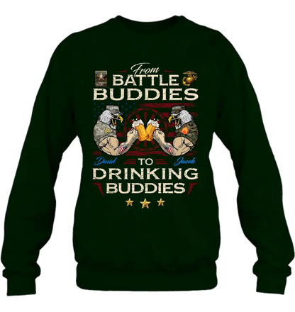 Personalized Veteran Shirt/Sweatshirt/Hoodie - Gift Idea For Veteran - From Battle Buddies To Drinking Buddies