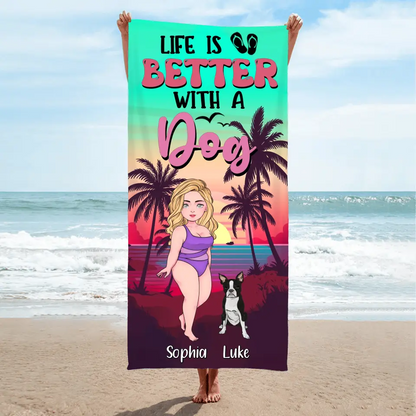 Personalized Dog Mom Beach Towel - Up to 4 Dogs - Gift Idea for Dog Lovers - Life Is Better With A Dog
