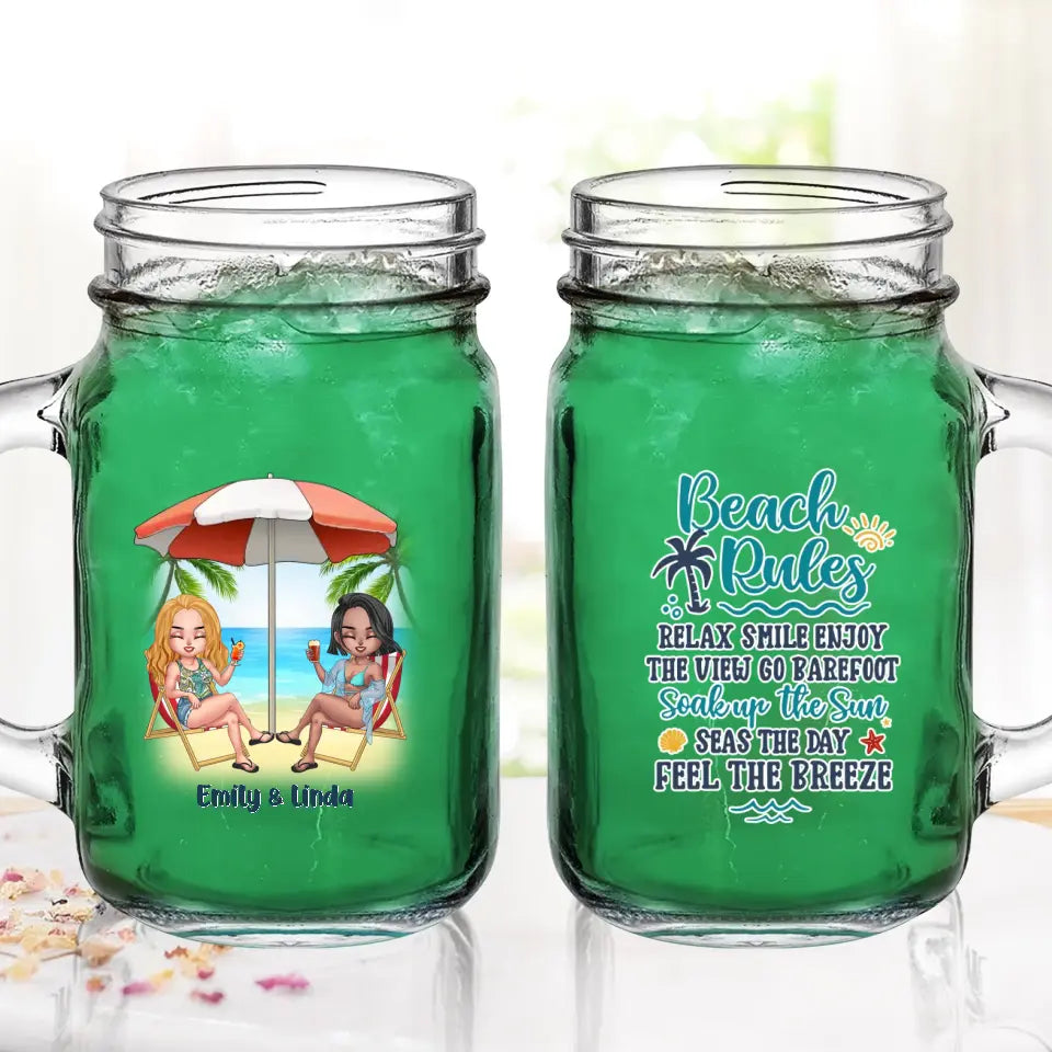 Personalized Beach Girls Bestie Mason Jug - Gift Idea For Beach Lovers/Friends - Beach Rules Relax Smile Enjoy The View