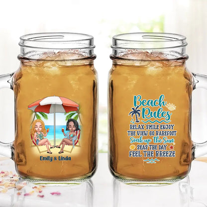 Personalized Beach Girls Bestie Mason Jug - Gift Idea For Beach Lovers/Friends - Beach Rules Relax Smile Enjoy The View