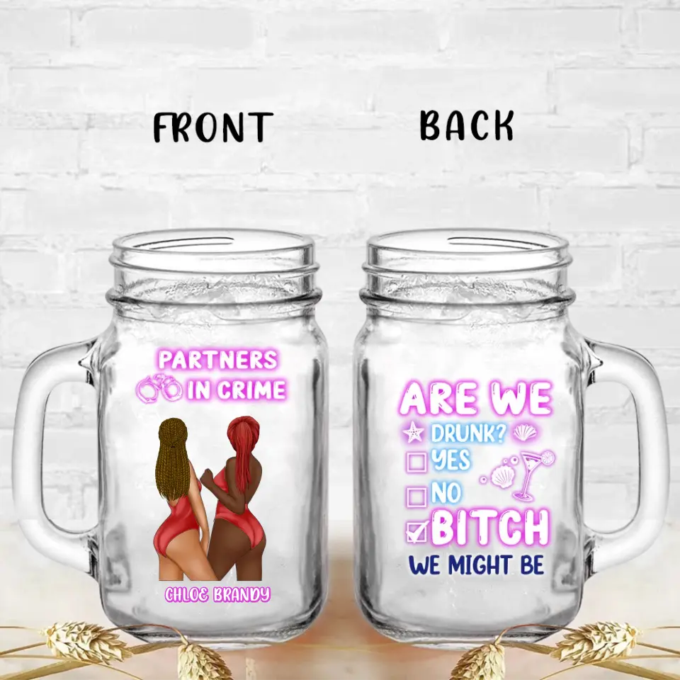 Personalized Besties Beach Mason Jug - Gift Idea For Besties/Friends/Beach Lovers - Are We Drunk Yes No Bitch We Might Be
