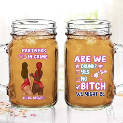 Personalized Besties Beach Mason Jug - Gift Idea For Besties/Friends/Beach Lovers - Are We Drunk Yes No Bitch We Might Be