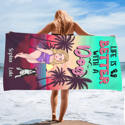 Personalized Dog Mom Beach Towel - Up to 4 Dogs - Gift Idea for Dog Lovers - Life Is Better With A Dog