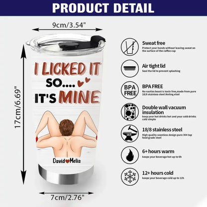 Personalized Couple Tumbler - Gift For Him/Her - I licked It So It's Mine