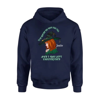 Personalized Witch Shirt/Hoodie - Gift Idea For Halloween - In My Defense The Moon Was Full And I Was Left Unsupervised