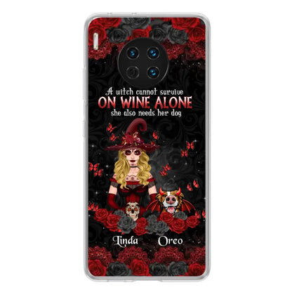 Personalized Witch Phone Case - Halloween Gift Idea for Witch Lovers/Pet Lovers - A Witch Can Not Survive On Wine Alone She Also Needs Her Dog - Case For Oppo/Xiaomi/Huawei