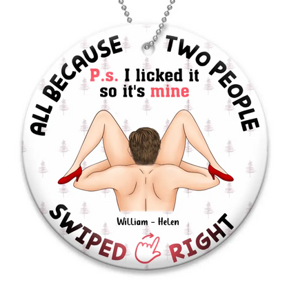 Personalized Swiped Right Couple Circle Wooden Ornament - Gift Idea For Couple - Gift To Him/Her - I Licked It So It's Mine