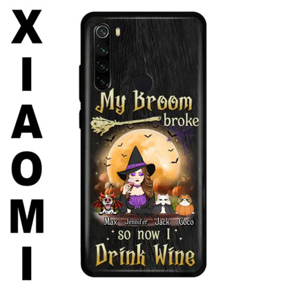 Personalized Witch Pet Mom Phone Case - Up to 3 Pets - Halloween Gift For Cat/Dog Mom - My Broom Broke So Now I Drink Wine - Cases For Oppo/Xiaomi/Huawei