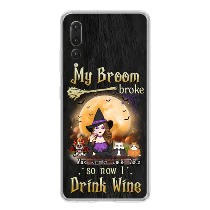 Personalized Witch Pet Mom Phone Case - Up to 3 Pets - Halloween Gift For Cat/Dog Mom - My Broom Broke So Now I Drink Wine - Cases For Oppo/Xiaomi/Huawei