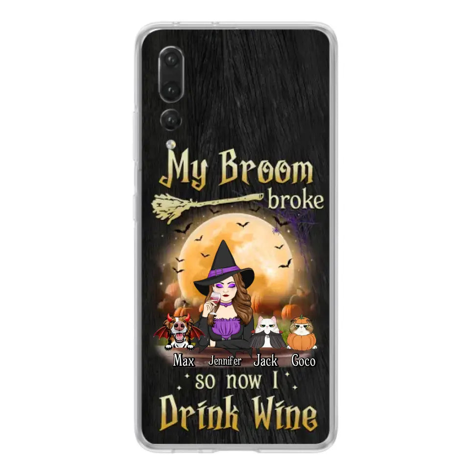 Personalized Witch Pet Mom Phone Case - Up to 3 Pets - Halloween Gift For Cat/Dog Mom - My Broom Broke So Now I Drink Wine - Cases For Oppo/Xiaomi/Huawei